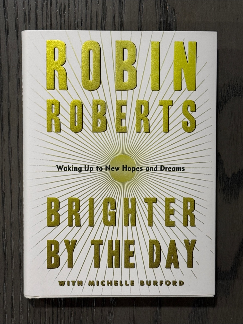 Brighter by the Day book by Robin Roberts - NWT